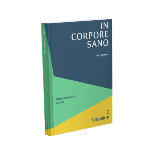 Mikronährstoffe erklärt (Band 1: Vitamine)